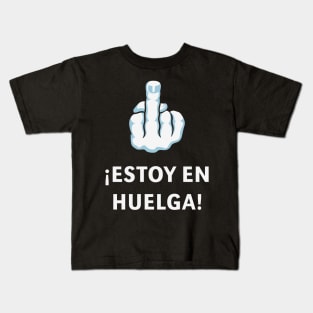 Peineta / Higa – ¡Estoy En Huelga! (Dedo Medio) Kids T-Shirt